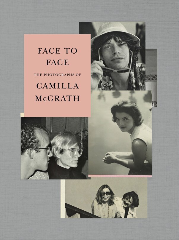 Face To Face: The Photographs Of Camilla Mcgrath