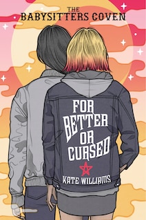 Front cover_For Better Or Cursed