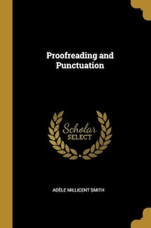 Proofreading and Punctuation