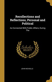 Couverture_Recollections and Reflections, Personal and Political