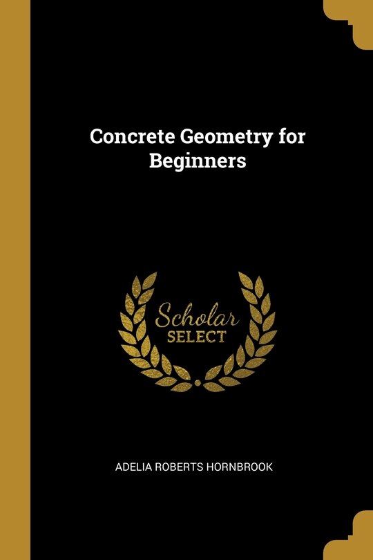 Front cover_Concrete Geometry for Beginners