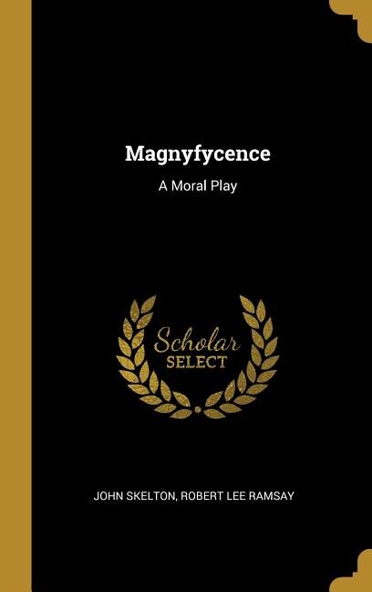 Magnyfycence: A Moral Play image number 0