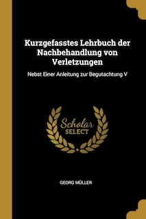 Couverture_Kurzgefasstes Lehrbuch der Nachbehandlung von Verletzungen