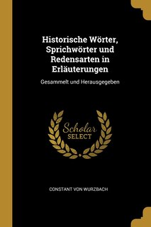 Front cover_Historische Wörter, Sprichwörter und Redensarten in Erläuterungen