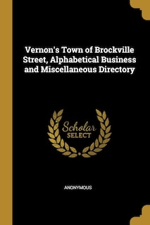 Front cover_Vernon's Town of Brockville Street, Alphabetical Business and Miscellaneous Directory