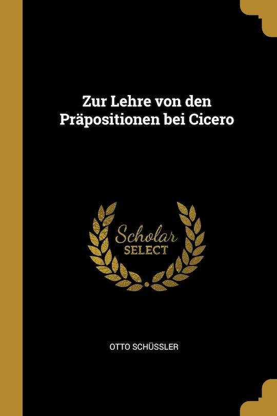 Couverture_Zur Lehre von den Pr&auml;positionen bei Cicero