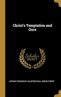 Christ's Temptation and Ours