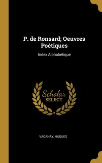Front cover_P. de Ronsard; Oeuvres Poétiques