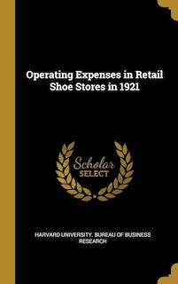 Front cover_Operating Expenses in Retail Shoe Stores in 1921