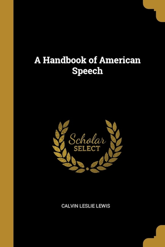 Front cover_A Handbook of American Speech