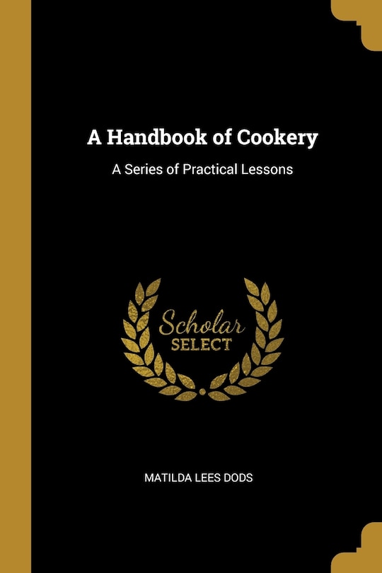 Front cover_A Handbook of Cookery