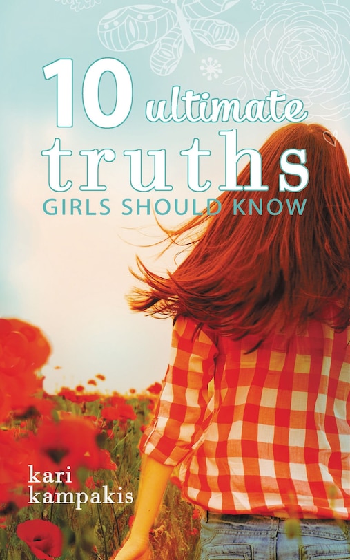 Front cover_10 Ultimate Truths Girls Should Know