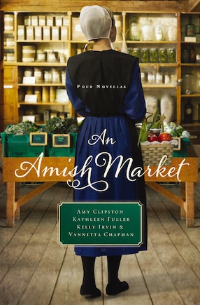 An Amish Market: Four Novellas