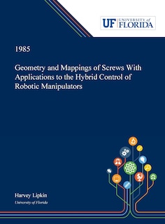Front cover_Geometry and Mappings of Screws With Applications to the Hybrid Control of Robotic Manipulators