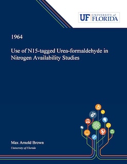 Front cover_Use Of N15-tagged Urea-formaldehyde In Nitrogen Availability Studies