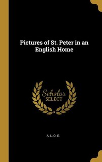 Front cover_Pictures of St. Peter in an English Home