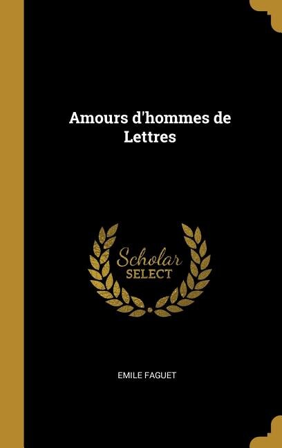 Couverture_Amours d'hommes de Lettres