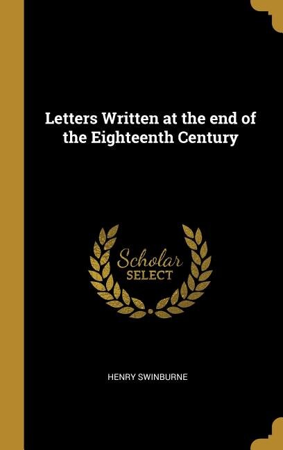 Front cover_Letters Written at the end of the Eighteenth Century