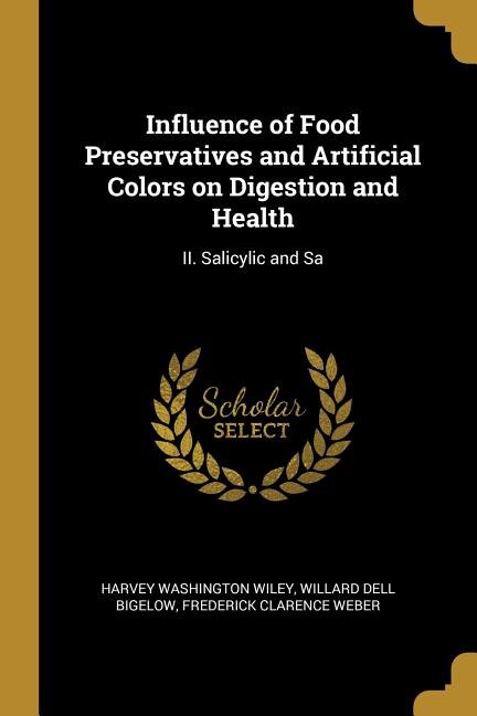 Front cover_Influence of Food Preservatives and Artificial Colors on Digestion and Health