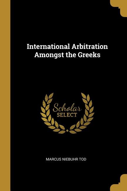 International Arbitration Amongst the Greeks