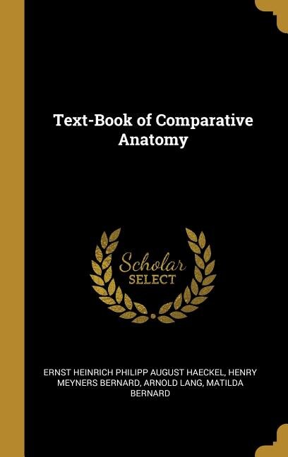 Text-Book of Comparative Anatomy