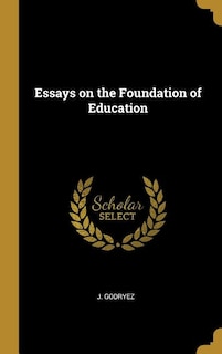 Front cover_Essays on the Foundation of Education