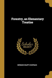 Front cover_Forestry, an Elementary Treatise