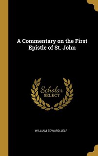 Front cover_A Commentary on the First Epistle of St. John