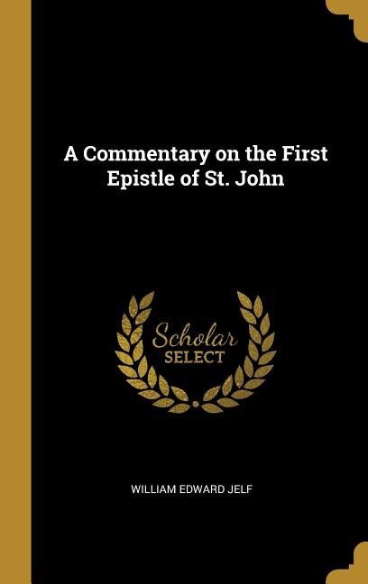 Front cover_A Commentary on the First Epistle of St. John