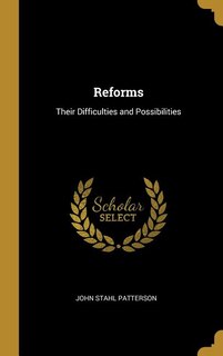 Reforms: Their Difficulties and Possibilities