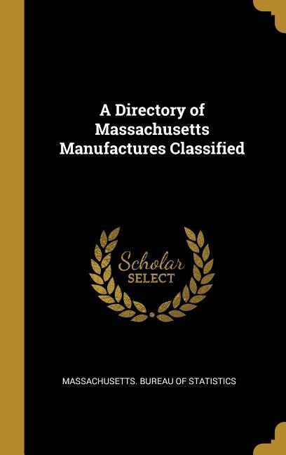 Front cover_A Directory of Massachusetts Manufactures Classified