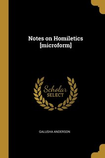 Front cover_Notes on Homiletics [microform]