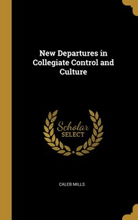 Front cover_New Departures in Collegiate Control and Culture