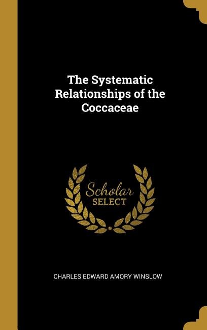 Front cover_The Systematic Relationships of the Coccaceae