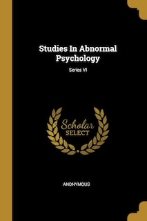 Front cover_Studies In Abnormal Psychology; Series VI