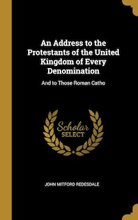 Front cover_An Address to the Protestants of the United Kingdom of Every Denomination