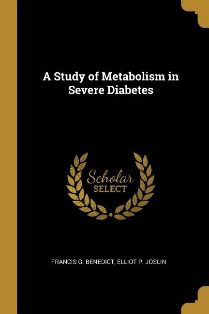 Front cover_A Study of Metabolism in Severe Diabetes