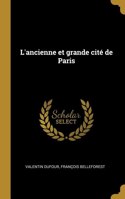 Front cover_L'ancienne et grande cité de Paris