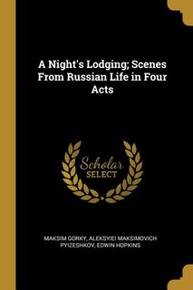 Couverture_A Night's Lodging; Scenes From Russian Life in Four Acts