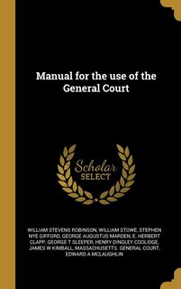 Front cover_Manual for the use of the General Court