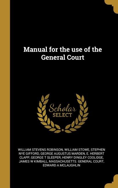 Front cover_Manual for the use of the General Court