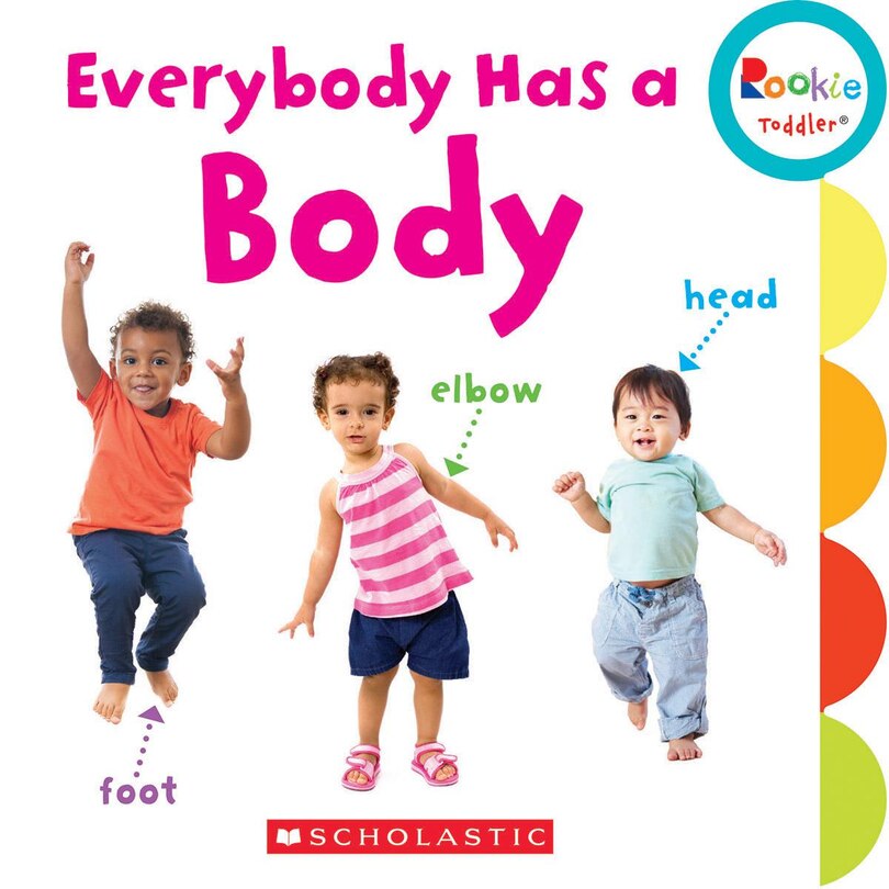 Front cover_Everybody Has a Body (Rookie Toddler)