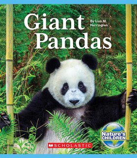 Front cover_Giant Pandas (Nature's Children) (Library Edition)
