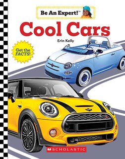 Front cover_Cool Cars (be An Expert!) (library Edition)