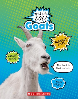Couverture_Goats (wild Life Lol!) (library Edition)