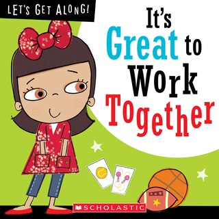 It's Great To Work Together (let's Get Along!) (library Edition)