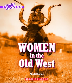 Couverture_Women In The Old West (a True Book)