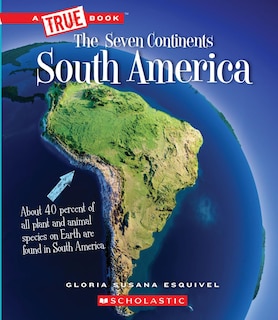 Front cover_South America (A True Book: The Seven Continents)