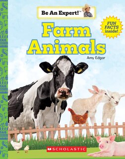 Front cover_Farm Animals (be An Expert!) (library Edition)