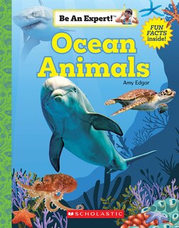 Front cover_Ocean Animals (be An Expert!) (library Edition)